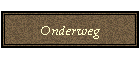 Onderweg